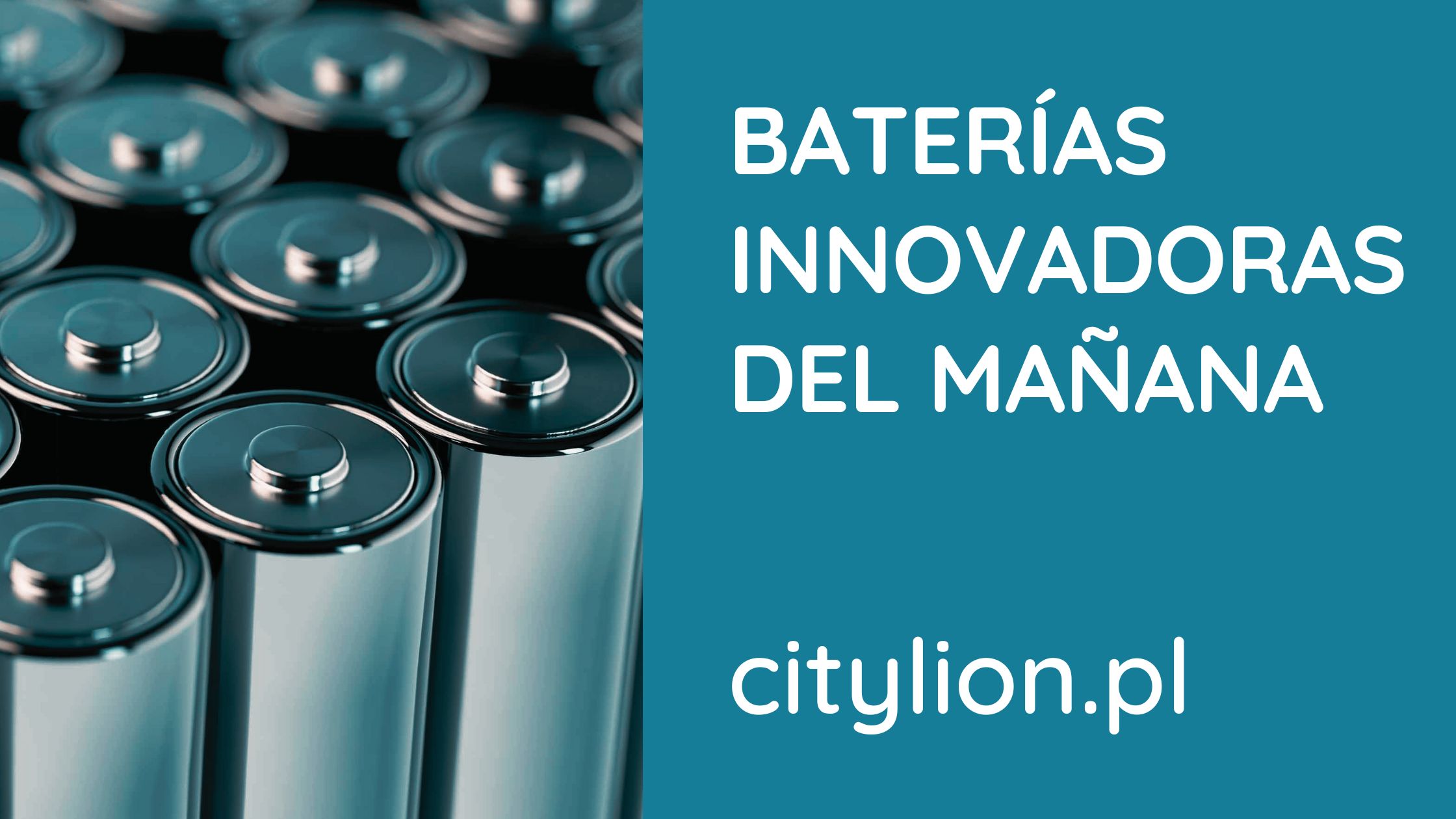 Baterias-Innovadoras-Del-Manana