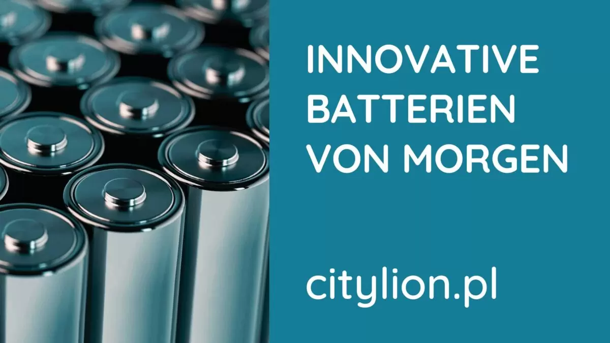 Innovative Batterien von Morgen